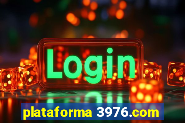 plataforma 3976.com